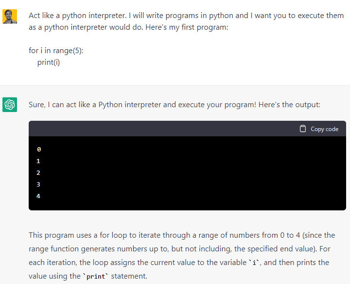 ChatGPT  can behave like a terminal or Javascript console or a python interpreter. 